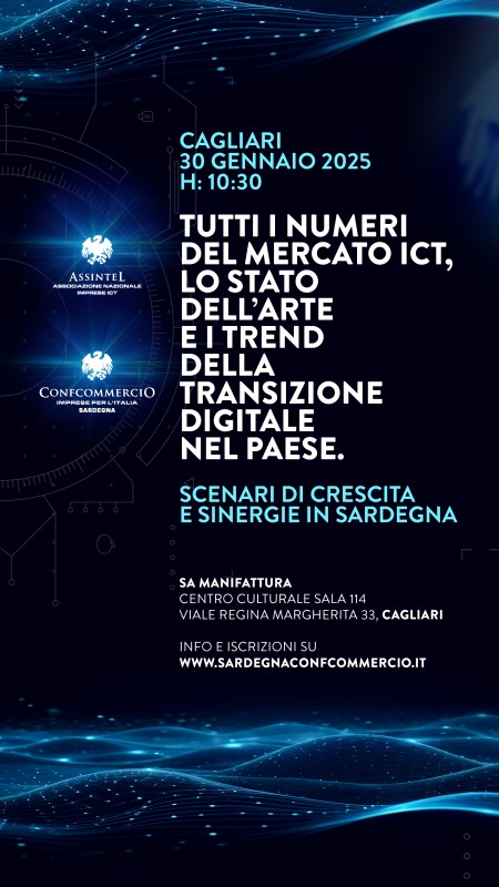 EVENTO ASSINTEL: &quot;Tutti numeri del mercato ITC, stato dell’arte e i trend della transizione digitale nel Paese: scenari di crescita e sinergie in Sardegna”