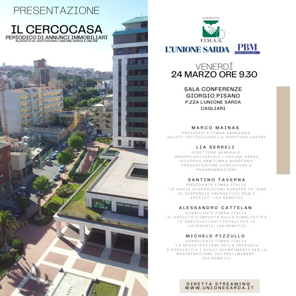 Evento Fimaa Sardegna: Presentazione del periodico di annunci immobiliari "Il Cercocasa", venerdì 24 Marzo p.v. alle ore 9,30 presso la sala Conferenze dell'Unione Sarda"Giorgio Pisano"